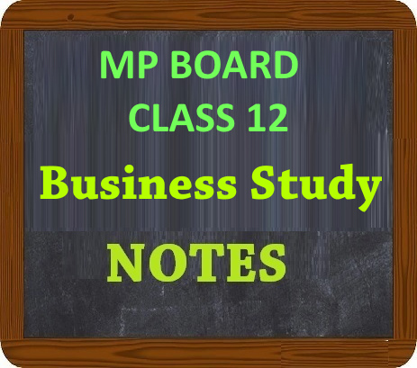 MP Board Class-12 Business Studies Notes